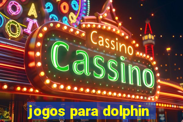 jogos para dolphin